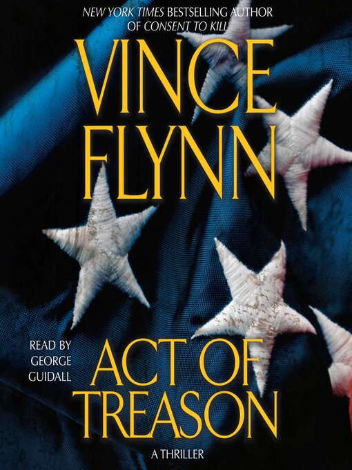 Title details for Act of Treason by Vince Flynn - Available